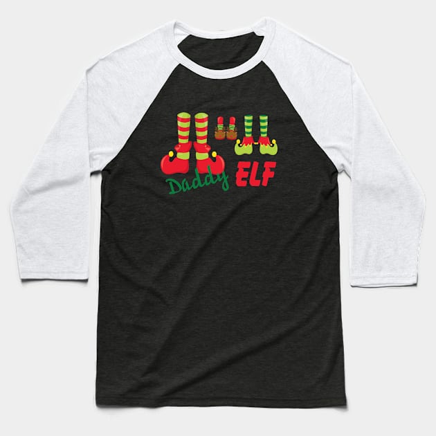 Daddy Elf - Christmas Baseball T-Shirt by PeppermintClover